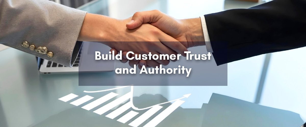 build customer trust and authority